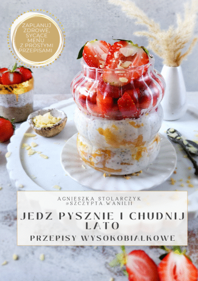 Jedz pysznie i chudnij.LATO - przepisy + dieta (3 i 4 posiłki dziennie)